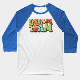 Dream Team Baseball T-Shirt